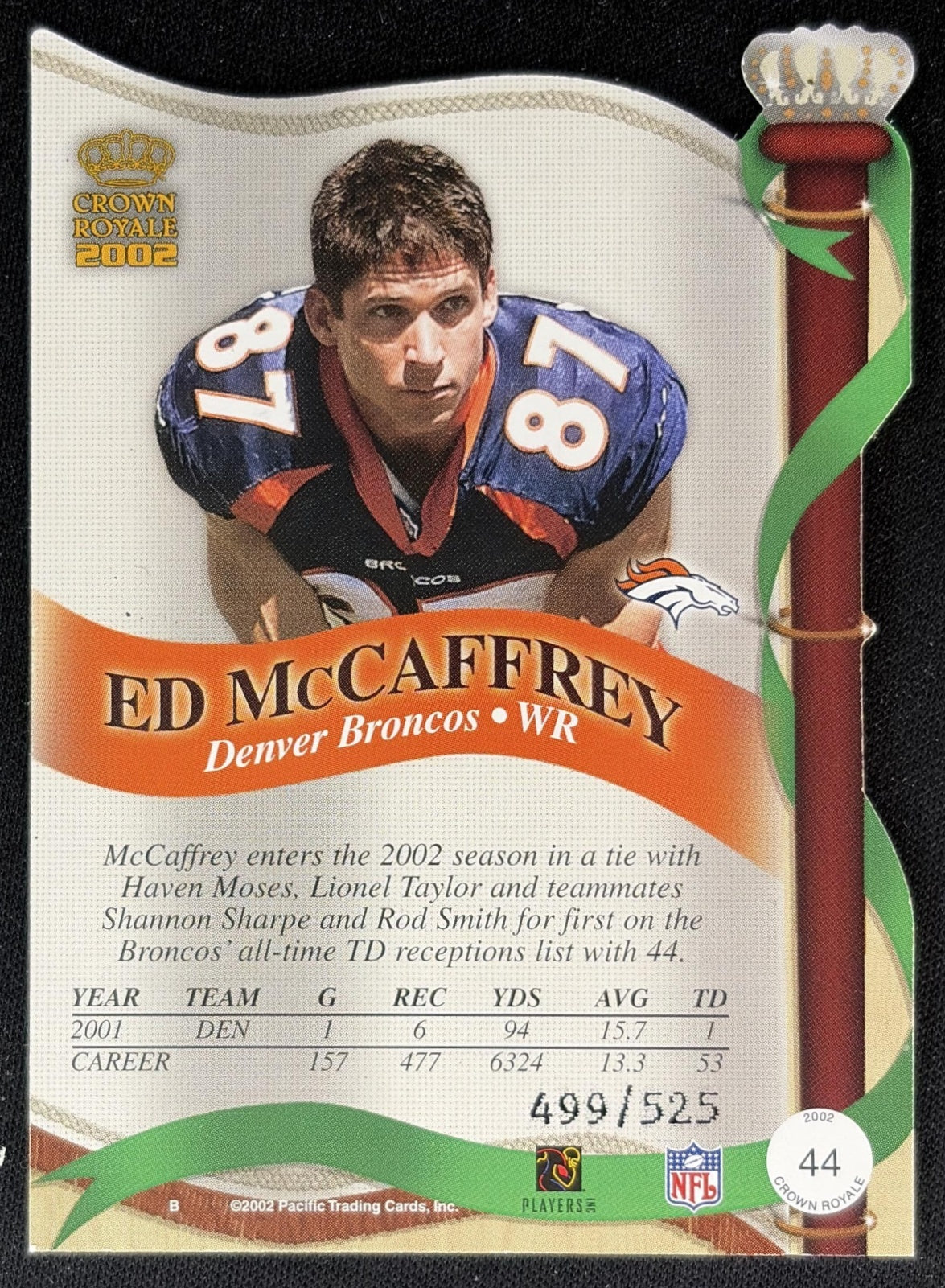 Ed McCaffrey 2002 Pacific Crown Royale Red /525 Broncos