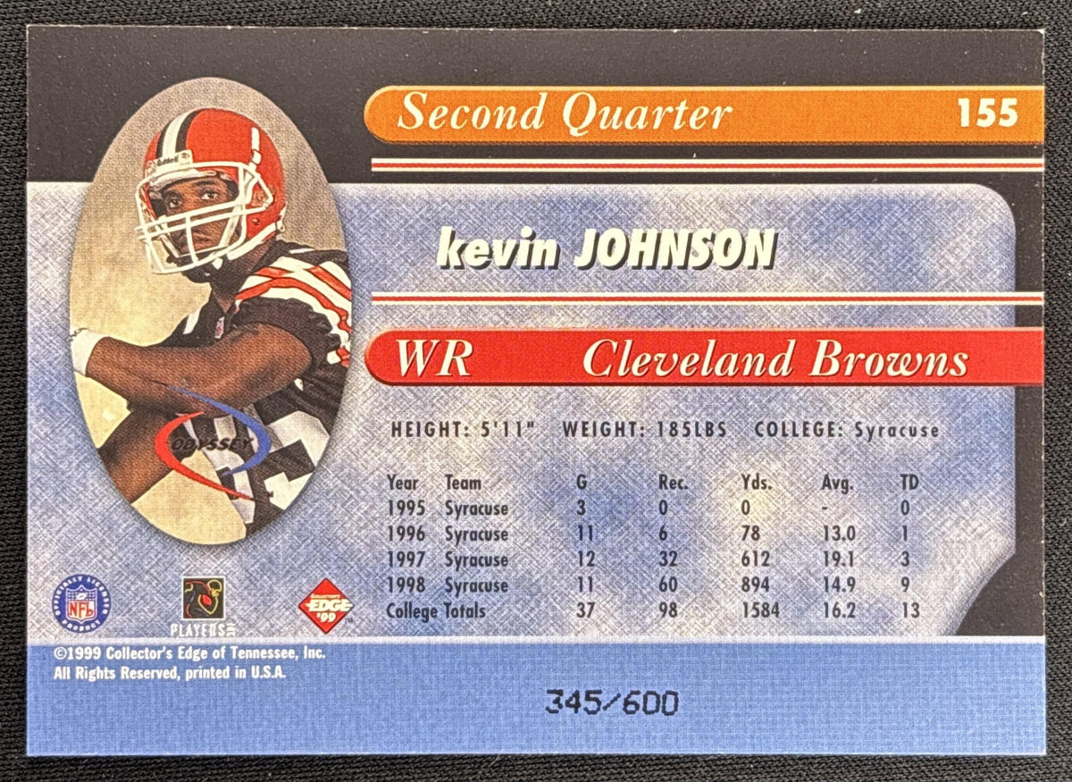 Kevin Johnson 1999 Collector's Edge Odyssey Two Minute Warning /600 Browns