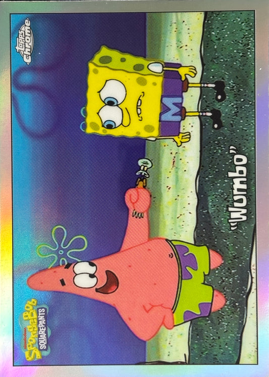 “Wumbo” Refractor Topps Chrome SpongeBob