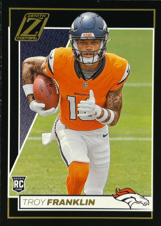 Troy Franklin Zenith Rookie