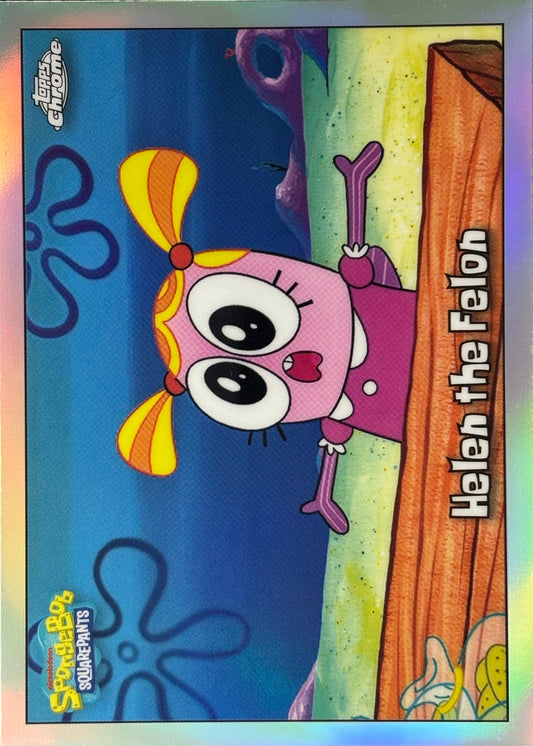 Helen the Felon Refractor Topps Chrome SpongeBob