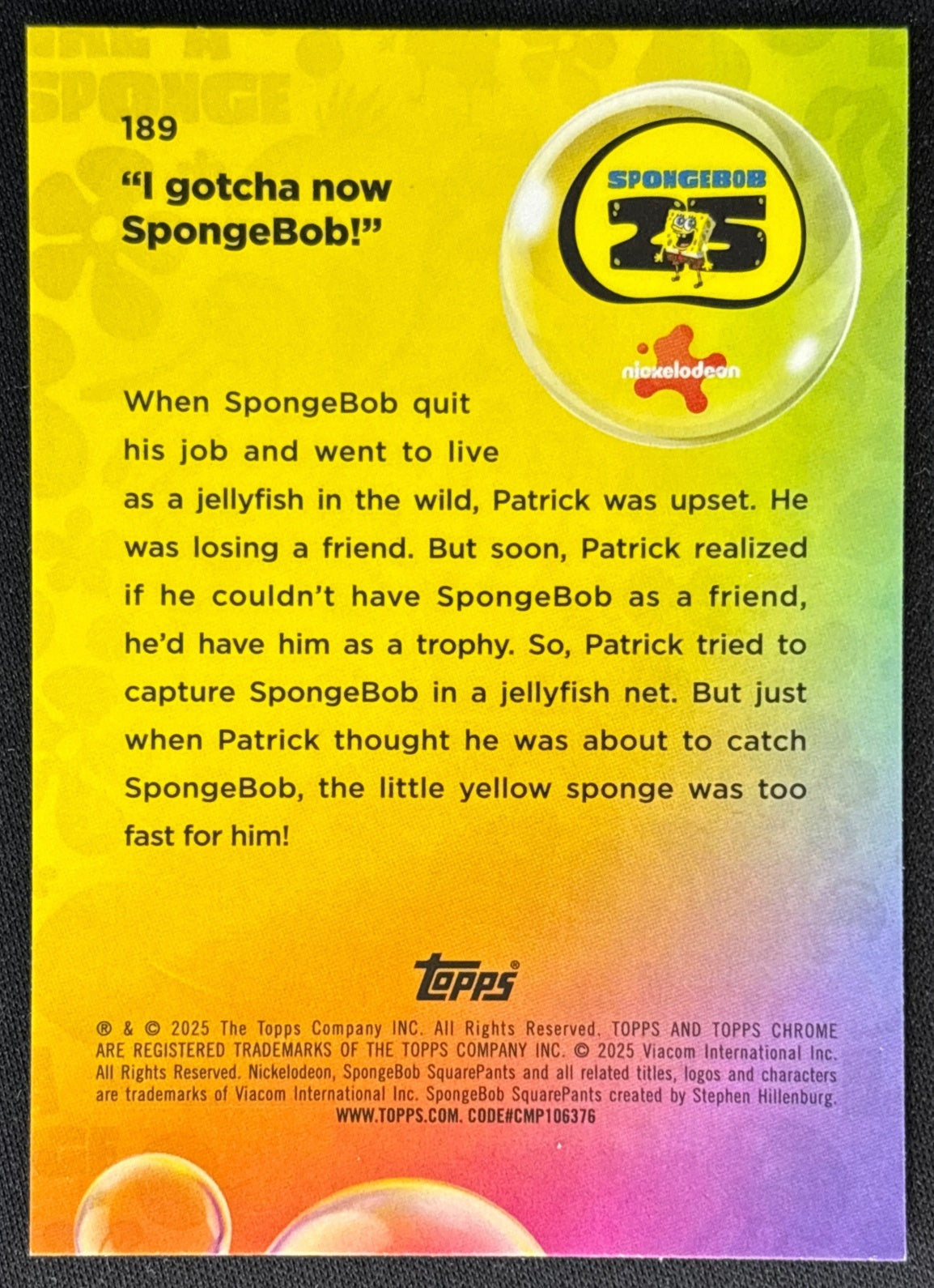 "I gotcha now SpongeBob!" 2025 Chrome SpongeBob SquarePants 25th Anniversary Kelp Green Refractor (Back) | Wayne Collection