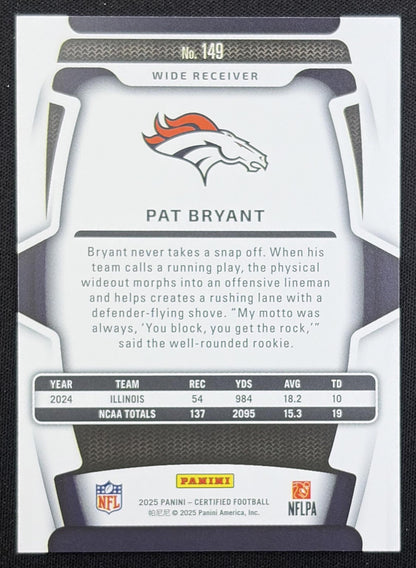 Pat Bryant 2025 Panini Certified Rookies Mirror /399 Broncos Denver Broncos