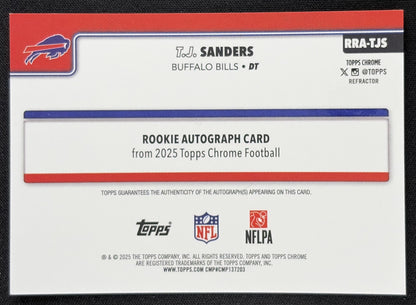 T.J. Sanders 2025 Topps Chrome Retail Rookie Auto Refractor /499 Bills