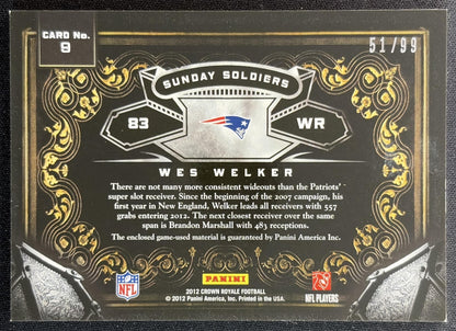 Wes Welker 2012 Panini Crown Royale Sunday Soldiers Materials /99 Patriots back