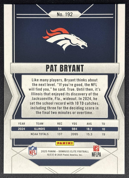 Pat Bryant 2025 Panini Donruss Elite Rookies Status Explosion /999 Broncos back