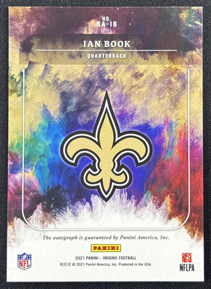 Ian Book 2021 Panini Origins Rookie Auto New Orleans Saints