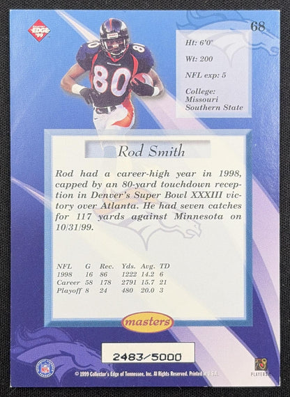 Rod Smith 1999 Collector's Edge Masters /5000 Broncos
