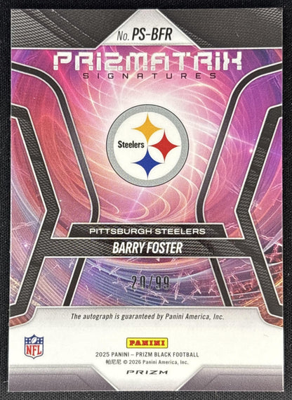 Barry Foster 2025 Panini Prizm Black Prizmatrix Signatures Red /99 Steelers Sports Trading Cards