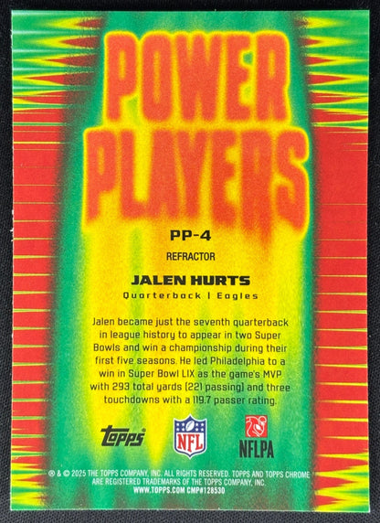 Jalen Hurts 2025 Topps Chrome Power Players Refractor Eagles Sports Trading Cards