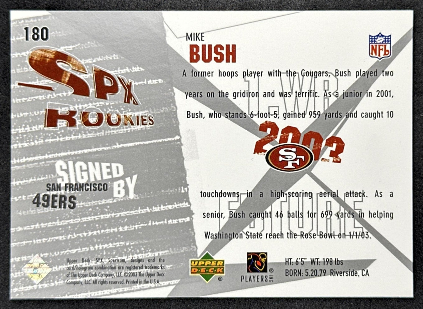 Mike Bush 2003 SPx /1500 49ers Sports Trading Cards