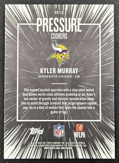 Kyler Murray 2026 Topps Flagship Pressure Cookers Vikings