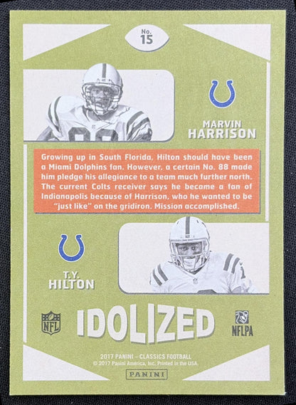 Marvin Harrison T.Y. Hilton 2017 Panini Classics Idolized Colts