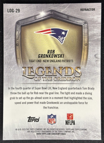 Rob Gronkowski 2025 Topps Chrome Legends of the Gridiron Refractor Patriots Sports Trading Card
