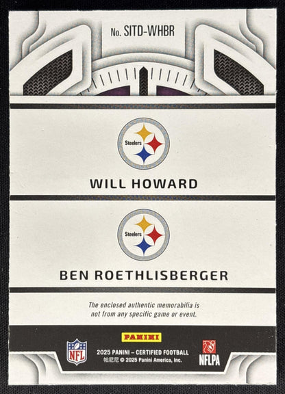 Will Howard Ben Roethlisberger 2025 Certified Stitches in Time Dual Mirror Etch Pink /35 Steelers Sports Trading Card