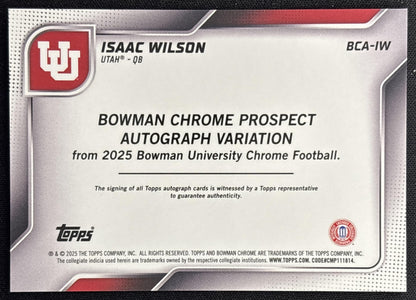 Isaac Wilson 2025 Chrome University Prospect Auto Blue Refractor /150 Utes back