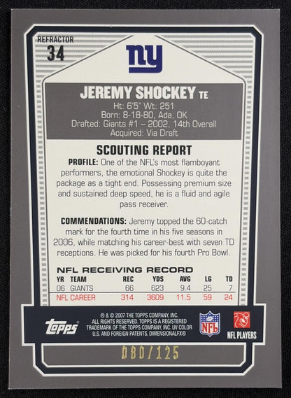 Jeremy Shockey 2007 Topps Draft Picks & Prospects Chrome Silver Refractor /125 Giants New York Giants Sports Trading Card