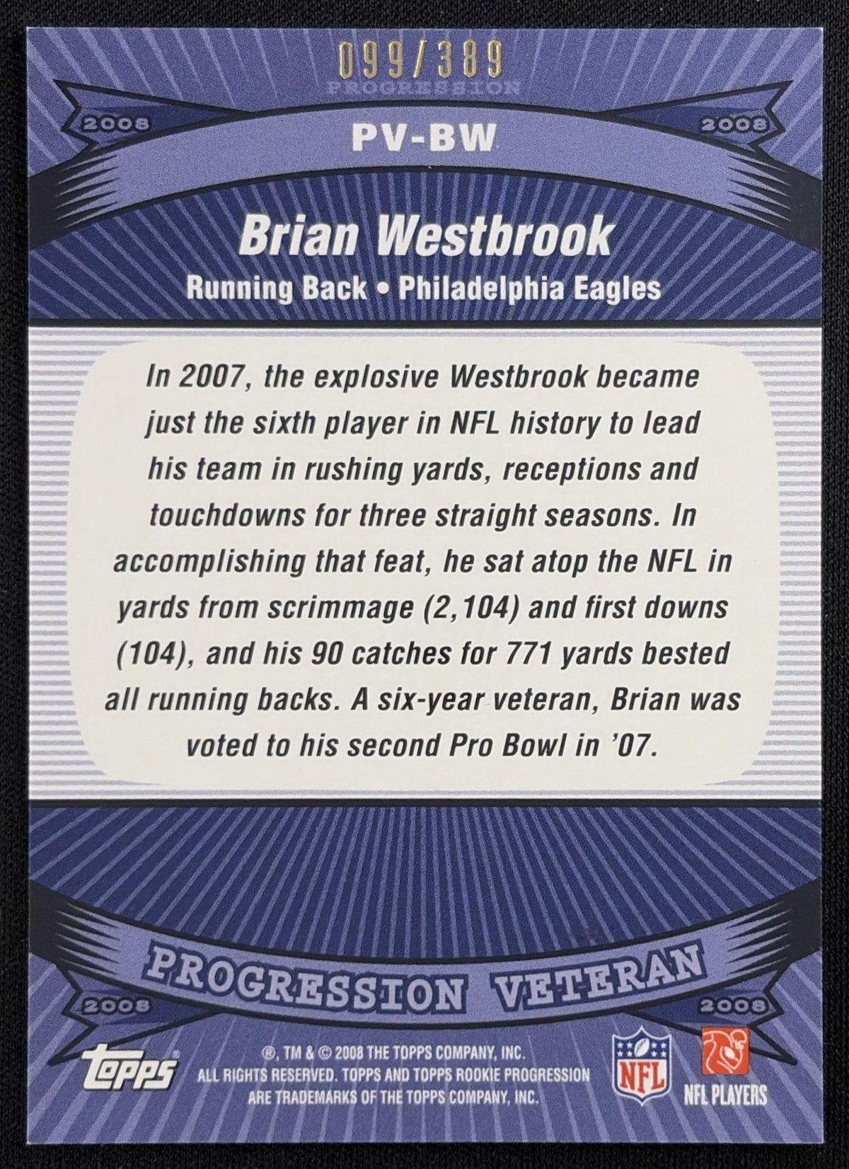 Brian Westbrook 2008 Topps Rookie Progression Veterans Bronze /389 Eagles