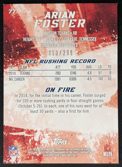 Arian Foster 2015 Topps Fire Gold /299 Texans