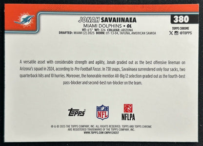 Jonah Savaiinaea 2025 Topps Chrome Rookie Dolphins Sports Trading Cards