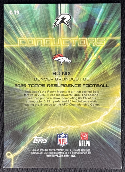 Bo Nix 2025 Topps Resurgence Conductors Broncos
