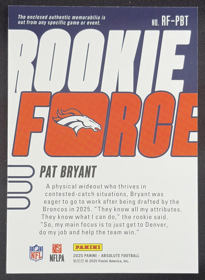 Pat Bryant 2025 Panini Absolute Rookie Force Broncos