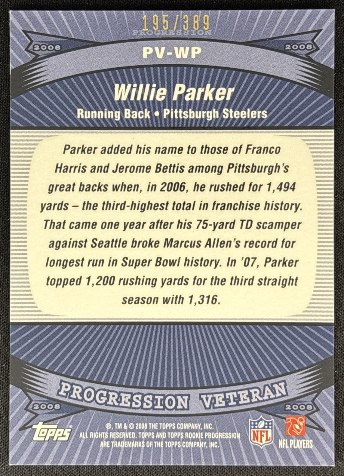 Willie Parker 2008 Topps Rookie Progression Veterans Bronze /389 Steelers back