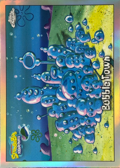 Bubble Town Refractor Topps Chrome SpongeBob