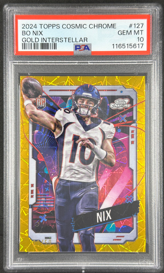 Bo Nix Gold /50 PSA 10 Rookie Topps Cosmic Chrome Broncos