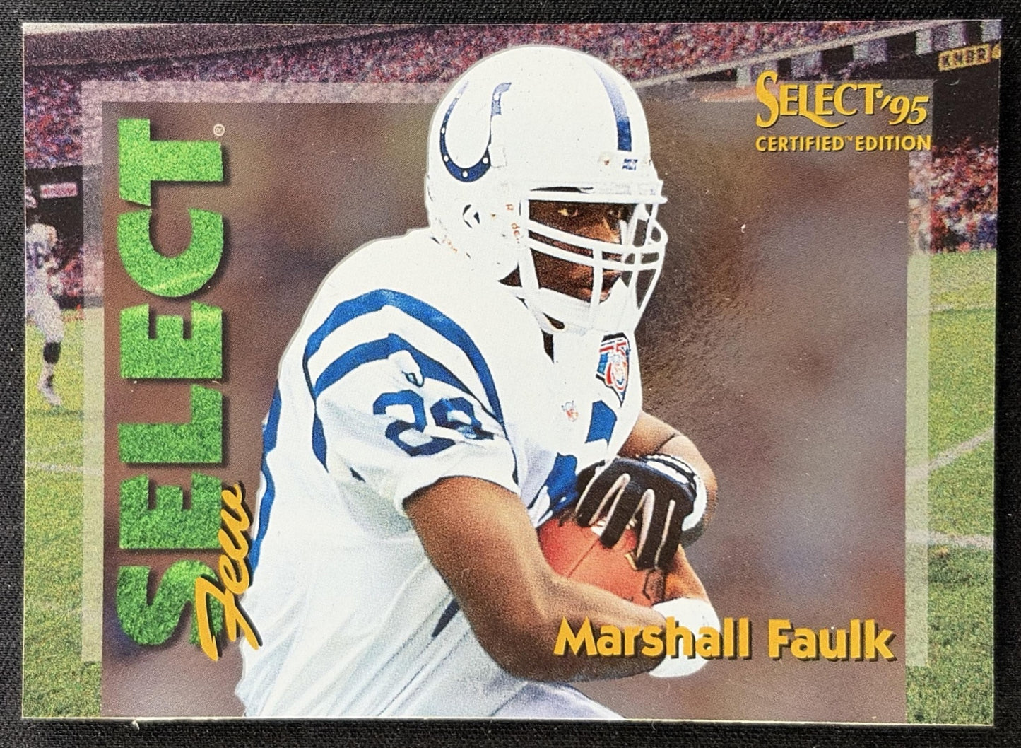 Marshall Faulk 1995 Pinnacle Select Certified Few 1028 Colts