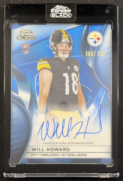 Will Howard 2025 Topps Chrome Black Rookie Auto Blue Refractor /150 Steelers