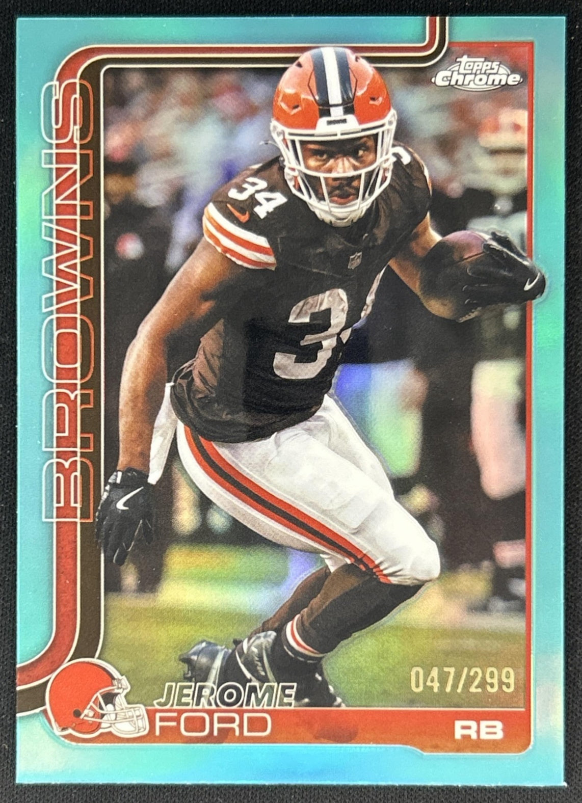 Jerome Ford 2025 Topps Chrome Teal Refractor /299 Browns