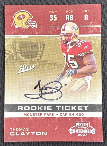 Thomas Clayton 2007 Playoff Contenders Rookie Ticket Auto 49ers