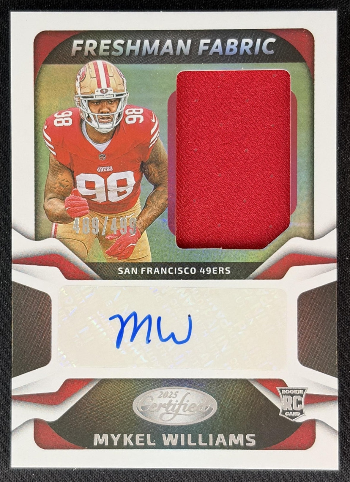 Mykel Williams 2025 Certified Freshman Fabric Mirror Signatures /499 49ers front