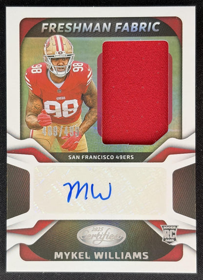 Mykel Williams 2025 Certified Freshman Fabric Mirror Signatures /499 49ers front