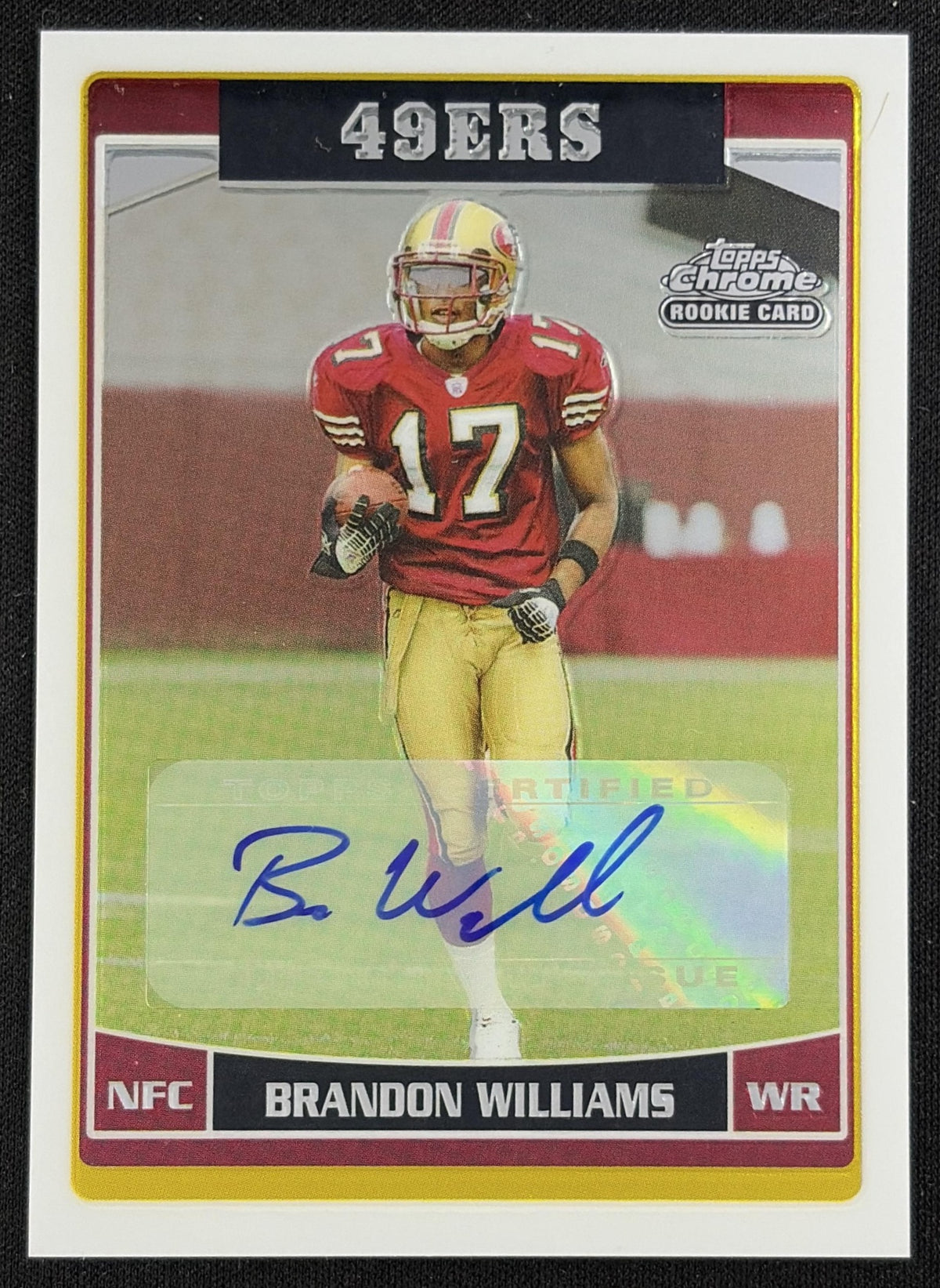 Brandon Williams 2006 Topps Chrome Rookie Auto 49ers - Front