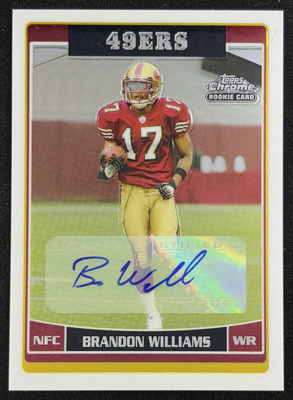 Brandon Williams 2006 Topps Chrome Rookie Auto 49ers - Front