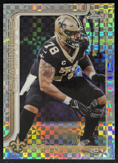 Erik McCoy 2025 Topps Chrome X-Fractor Saints Sports Trading Cards