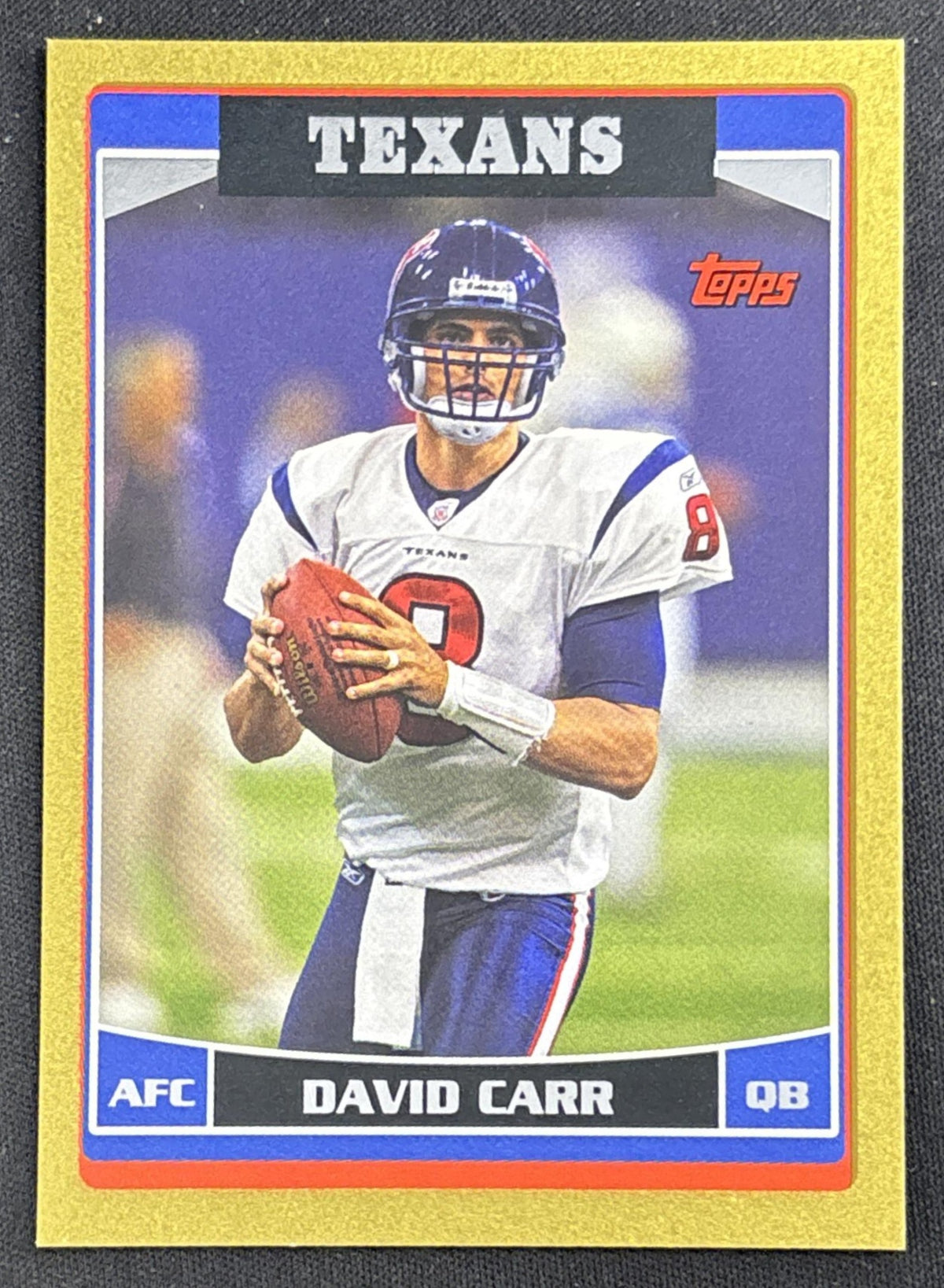 David Carr 2006 Topps Gold /2006 Texans Sports Trading Card