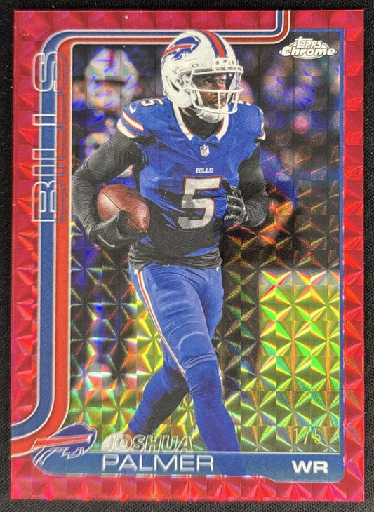 Joshua Palmer 2025 Topps Chrome Red Geometric Refractor /5 Bills