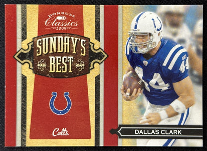 Dallas Clark 2009 Panini Donruss Classics Sunday's Best Silver /250 Colts