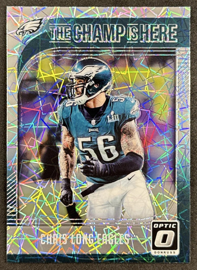 Chris Long 2018 Panini Donruss Optic The Champ is Here Eagles Sports Trading Cards