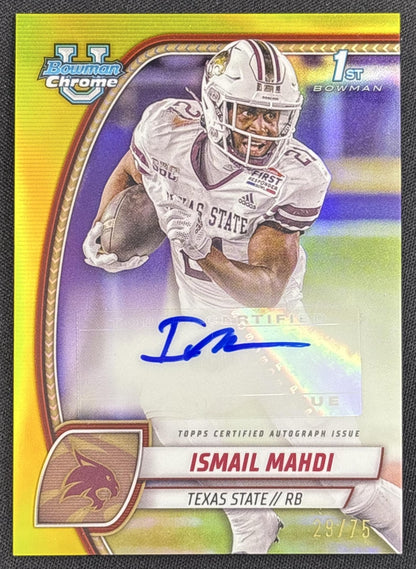 Ismail Mahdi 2024 Bowman Chrome University Prospect Auto Yellow Refractor /75