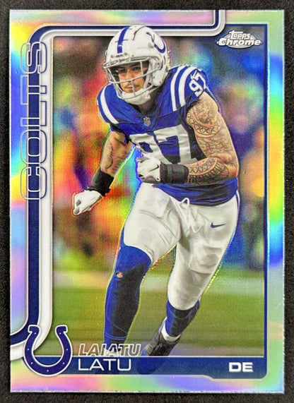 Laiatu Latu 2025 Topps Chrome Refractor Colts front sports trading card