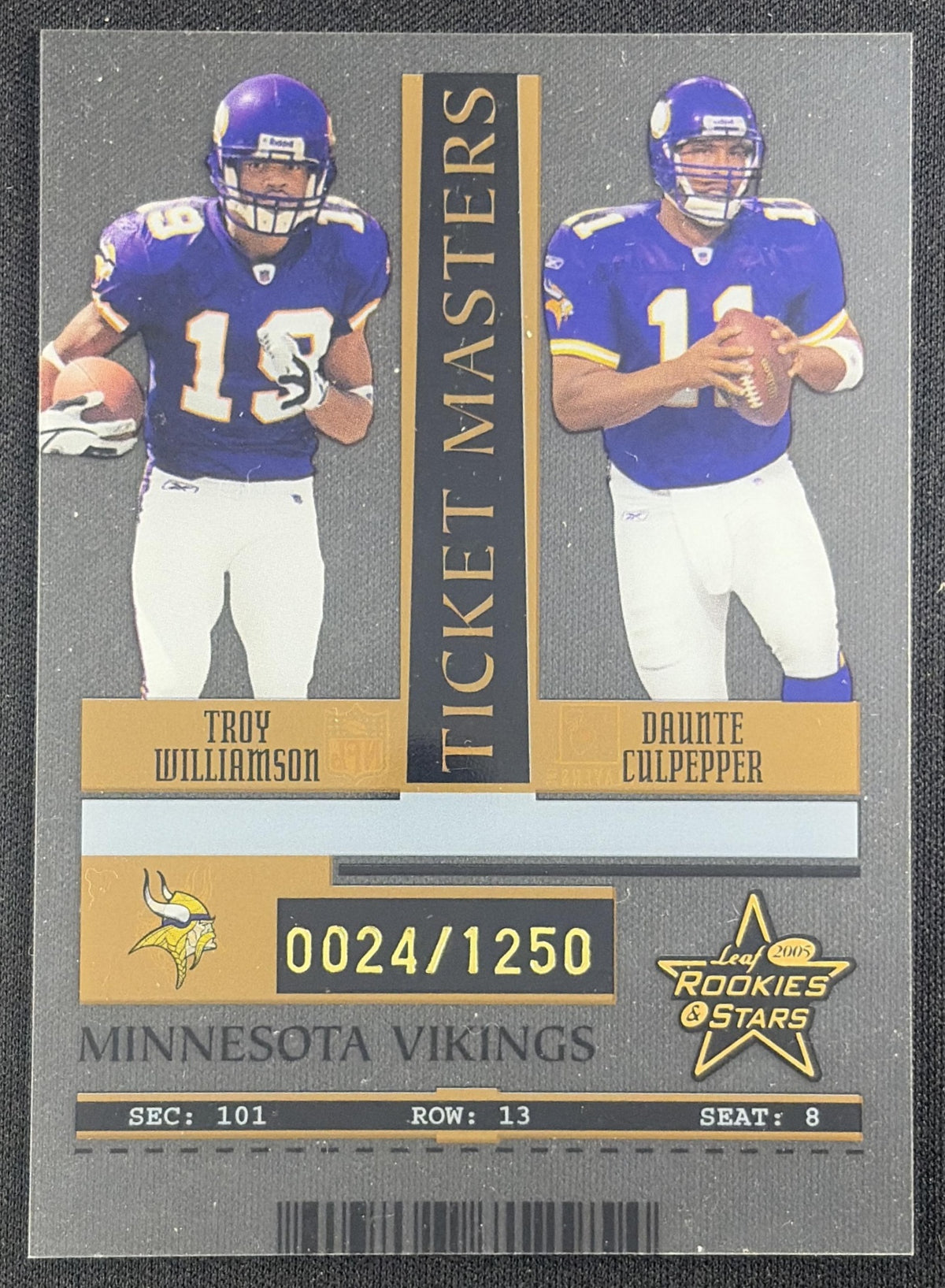 Troy Williamson Daunte Culpepper 2005 Leaf Rookies & Stars Ticket Masters Bronze /1250 Vikings
