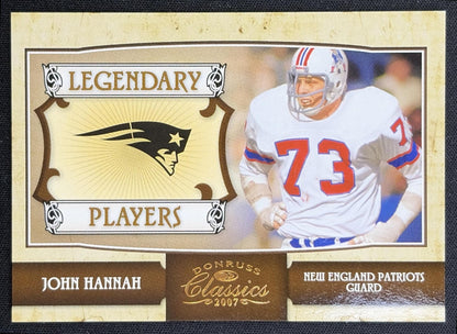 John Hannah 2007 Donruss Classics Legendary Players Bronze /1000 Patriots