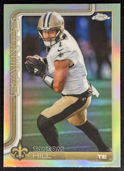 Taysom Hill 2025 Topps Chrome Refractor Saints Default Title Football