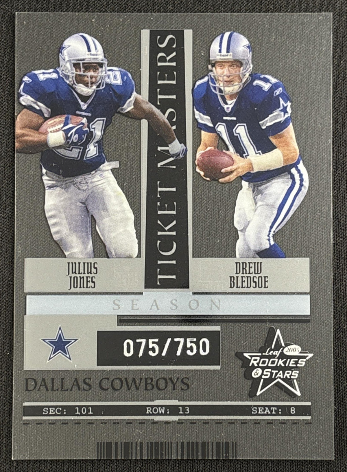 Julius Jones Drew Bledsoe 2005 Leaf Rookies & Stars Ticket Masters Silver Season /750 Cowboys