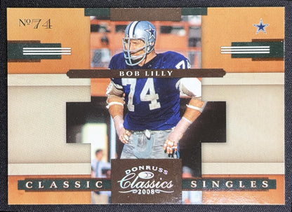 Bob Lilly 2008 Donruss Classics Classic Singles Silver Holofoil /250 Cowboys