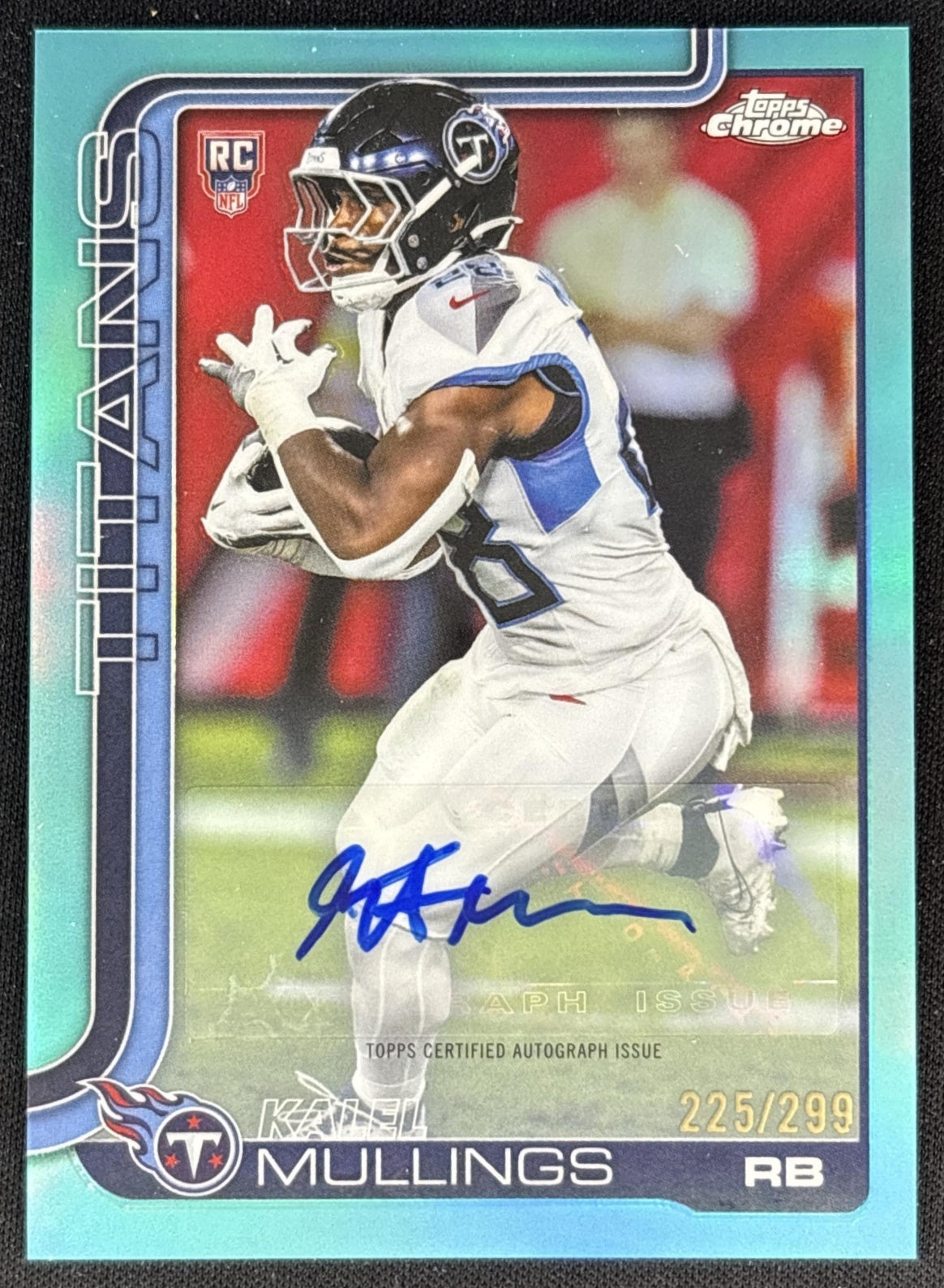 Kalel Mullings 2025 Topps Chrome Rookie Auto Teal Refractor /299 Titans Front